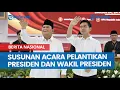 Download Lagu Susunan Acara Pelantikan Presiden dan Wakil Presiden RI Prabowo-Gibran 20 Oktober 2024