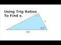 Using Trig Ratios To Find x