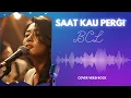 Lagu BCL_SAAT KAU PERGI📍VERSI ROCK (Cover By Raesta) 