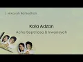 Download Lagu Acha Septriasa \u0026 Irwansyah - Kala Adzan (Lirik Video)