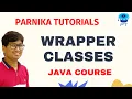 Wrapper Classes in Java What is the use of Wrapper class Java Course for Beginners