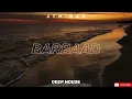 Barbaad (Saiyaara) - Remix (Deep House Extended Mix) | Jubin Nautiyal | Bollywood Romantic Love Song