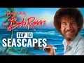 Bob Ross Top 10 Seascapes
