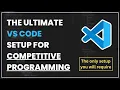 My VS Code setup for Competitive Programming Create With code