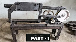 How To Make A Power Hacksaw Machine Part 1 DIY Power Hacksaw 