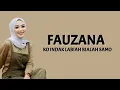 Download Lagu Fauzana - Kok Indak Labiah Bialah Samo ( Lirik Lagu )