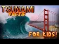 Tsunami Facts for Kids