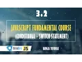 JavaScript Fundamental Course Conditional - switch statement 3 2