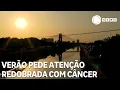 Lagu Verão pede atenção redobrada com câncer de pele