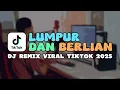 Download Lagu DJ LUMPUR DAN BERLIAN | DANSA PORTU VIRAL