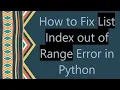 How to Fix List Index out of Range Error in Python