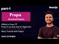 What is Props in React Practical Project - Be the Hero at Props