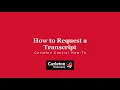 How to Request a Transcript Carleton Central How-To
