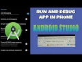 Run app in phone using Android Studio Turn On USB Debugging