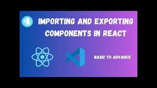 React js Tutorial-05 Exports and imports in React Export and import components in react