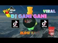 Download Lagu DJ Gani Gani x hujan badai angin ribut terbaru 2021//viral tiktok