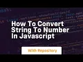 how to convert string to number in javascript