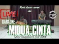 Midua Cinta(Mery andani) karaoke live nada cewek Am