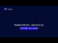 Kubernetes securiy using GitHub Actions with kubescape