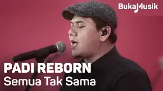 padi reborn semua tak sama with lyrics bukamusik