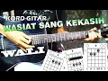 Lagu Kord Gitar Wasiat Sang Kekasih - Wali