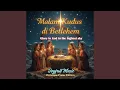 Lagu Malam Kudus di Betlehem (Glory to God in the highest sky)