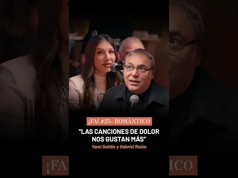 "Las canciones de dolor nos gustan más" - Yami Safdie y Gabriel Rolón en ¡FA! Romántico