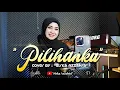 Download Lagu PILIHANKU - SAHARA TIMUR (COVER) - SISKA AZZAHRA | Official video music