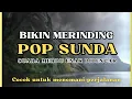 Lagu Lagu Pop Sunda Enak Didengar Bikin Merinding|| Full Bass Nonstop