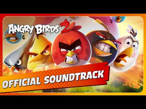 Download MP3 Angry Birds 2: Original Game Soundtrack (Extended Edition)