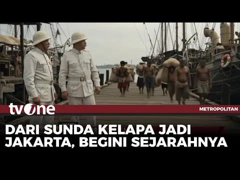 Sejarah Singkat Kota Jakarta yang Bermula dari Sunda Kalapa
