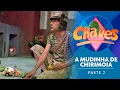 Lagu Chaves SBT | A Mudinha de Chirimoia (1978) 23/01/25, parte 2