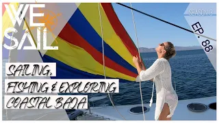 Sailing the Baja; Great Fishing & Small Local Towns | Episode 88