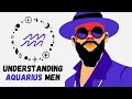 Understanding Aquarius Men