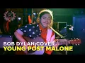 Download Lagu Young Post Malone Covers Bob Dylan's \