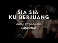 Download Lagu SIA SIA BERJUANG // ZIDAN X TRI SUAKA // KARAOKE GITAR AKUSTIK TANPA VOKAL NADA CEWE ( FEMALE )