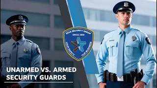 Unarmed vs Armed Security Which Path is Right for YOU