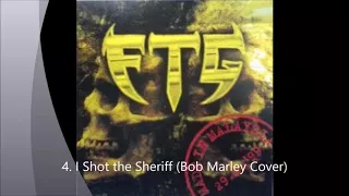 Download FTG - I Shot the Sheriff (Bob Marley Cover)  / Track 04 ( Best Audio ) MP3