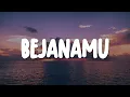 Lagu BejanaMu (Lirik) - Natashia Midori, Bryce Adam