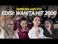 Download Lagu Sambung Lagu Itu! Edisi Wanita Hit 2000an