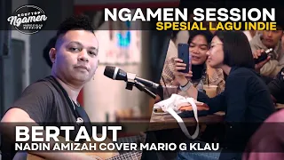 Download NADIN AMIZAH - Bertaut [MGK NGAMEN SESSION] Cover Mario G Klau MP3