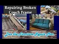 Repairing Broken Frame on Sofa Couch