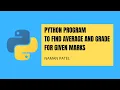 PYTHON PROGRAM TO FIND AVERAGE AND GRADE FOR GIVEN MARKS PYTHON PROGRAMS IP CLASS 11