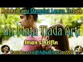 Download Lagu Lagu dangdut lawas ][ Lagu dangdut hits ][ Lagu dangdut ][ Air Mata Tiada Arti ~ Iman s Arifin ]