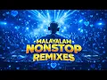 Lagu 🔥MALAYALAM NON-STOP REMIX 🔥| MALAYALAM  SONGS MIX COLLECTION | MIDHUN MUSIQZ