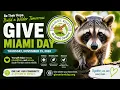 They Need Us We Need You Wildlife Rescue of Dade County - Give Miami Day 2026