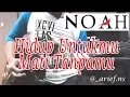 Download Lagu New Version!!!  Noah - Hidup Untukmu Mati Tanpamu ( Guitar Cover )   |   Special 1,000+ Subsriber's