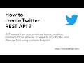 How to Create Twitter REST API