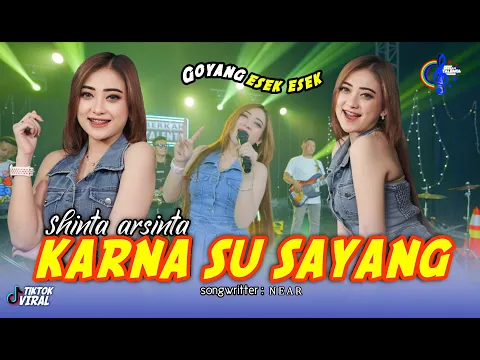 Download MP3 KARNA SU SAYANG - SHINTA ARSINTA (Official Music Video) Biarkan Cinta Tumbuh Sebisanya