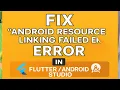 How to Fix Android Resource Linking Failed Error in Studio